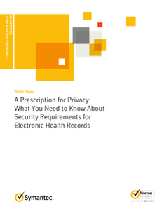 A Prescription for Privacy: What You Need to Know About Security Requirements for Electronic Health Records