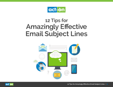 12 Tips for Amazingly Effective Email Subject Lines