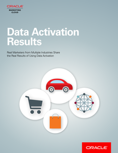 Data Activation: Real Results from Real Marketers