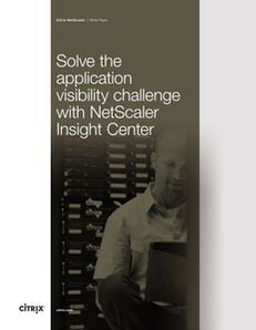 Solve the application visibility challenge with NetScaler Insight Center