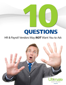 10 Questions HR & Payroll Vendors May Not Want You to Ask