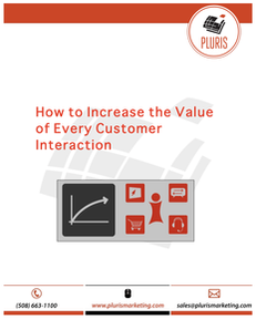 How to Increase the Value of Every Customer Interaction