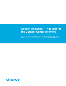 Speech Analytics – Not Just for the Contact Center Anymore