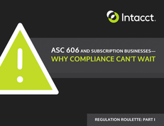 ASC 606 and Subscription Businesses – Why Compliance Can’t Wait