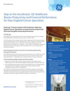 Step on the Accelerator: GE Healthcare Boosts Productivity and Financial Performance for New England Cancer Specialists