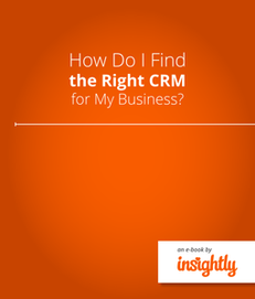 How Do I Find the Right CRM for My Business?