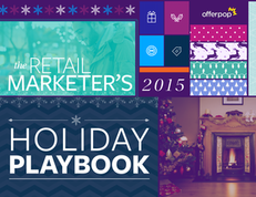 The Retail Marketer’s 2015 Holiday Playbook