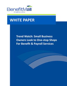 Trend Watch: Small Business Owners Look to One-stop Shops For Benefit & Payroll Services