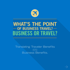 What’s the Point of Business Travel? Business or Travel?