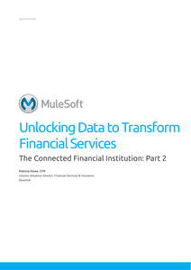 The Connected Financial Institution: Part 2: Unlocking Data to Transform Financial Services