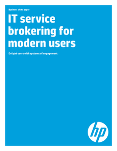 IT Service Brokering for Modern Users