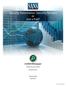 Security Automation: Security Nirvana or Just a Fad?