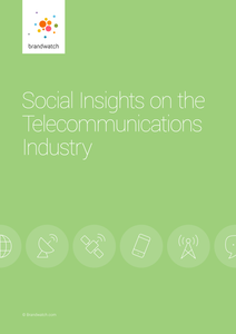 Brandwatch Report: Social Insights on the Telecommunications Industry