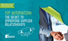 P2P Automation: The Secret to Improving Supplier Relationships