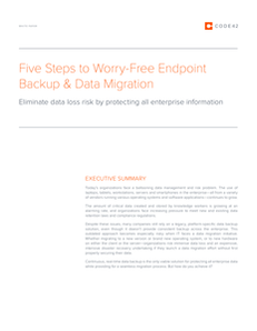 Five Steps to Worry-Free Endpoint Backup & Data Migration
