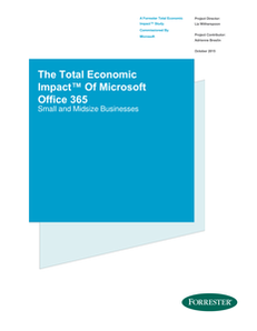 The Total Economic Impact of Microsoft Office 365