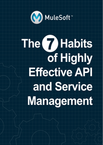The 7 Habits of Highly Effective API and Service Management