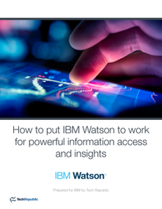 How to Put Watson to Work for Powerful Information and Insights