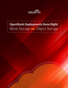 OpenStack Deployments Done Right: Block vs Object Storage