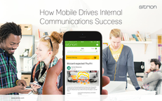 How Mobile Drives Internal Communications Success