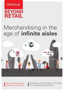 Beyond Retail: Merchandising in the Age of Infinite Aisles