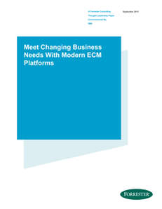 Forrester TAP: Meet Changing Business Needs With Modern ECM Platforms