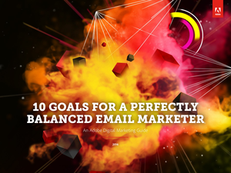 10 Goals for a Perfectly Balanced Email Marketer