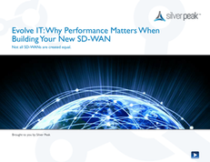 Evolve IT: Why Performance Matters When Building Your New SD-WAN