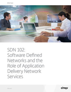 SDN 102: Software Defined Networks and the Role of Application Delivery Network Services