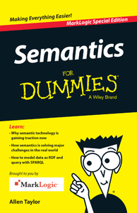 Semantics For Dummies, MarkLogic Special Edition
