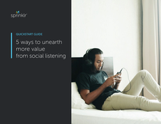 5 ways to unearth more value from social listening