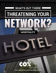 Hospitality Edition: What’s out there threatening your network?