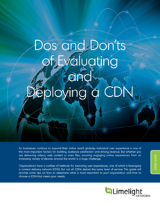 Do’s and Don’ts of Evaluating and Deploying a CDN