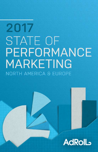 State of Performance Marketing 2017