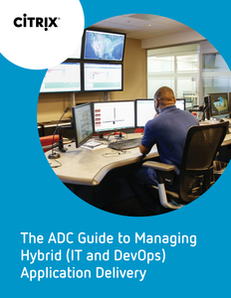 NetScaler ADC DevOps eBook – The ADC Guide to Managing Hybrid (IT and DevOps) Application Delivery
