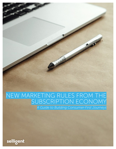 New Marketing Rules From the Subscription Economy