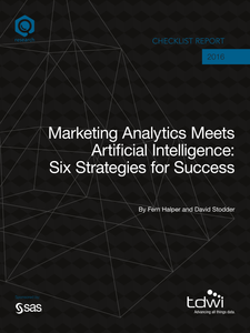 TDWI Checklist Report: Marketing Analytics Meets Artificial Intelligence: Six Strategies for Success
