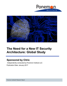 The Need for a New IT Security Architecture: Global Study