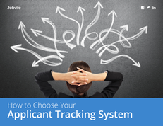 How to Choose Your Applicant Tracking System