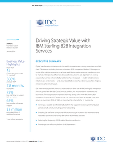IDC white paper: Driving Strategic Value with IBM Sterling B2B Integration Services