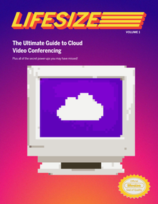 The Ultimate Guide to Cloud Video Conferencing