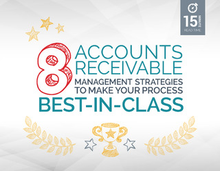8 Accounts Receivable Management Strategies: How To Make Your Process Best-in-Class