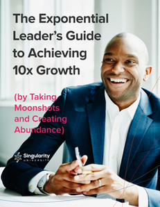 The Exponential Leader’s Guide to Achieving 10x Growth