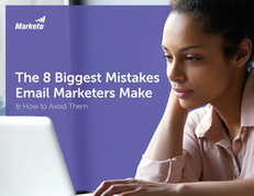 The 8 Biggest Mistakes Email Marketers Make and How to Avoid Them