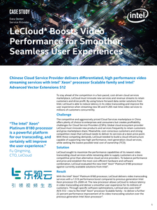 LeCloud Boosts Video Performance for Smoother, Seamless User Experiences