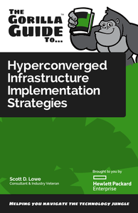 Gorilla Guide to Hyperconverged Infrastructure Strategies