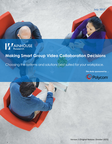Making Smart Group Video Collaboration Decisions – Wainhouse Research