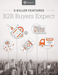 5 Killer Features B2B Buyers Expect