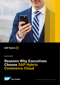 Reasons Why Executives Choose SAP Hybris Commerce Cloud