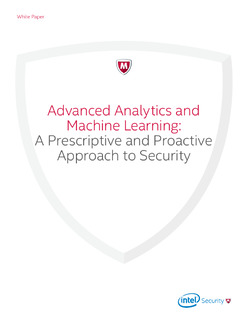 Advanced Analytics and Machine Learning: A Prescriptive and Proactive Approach to Security
